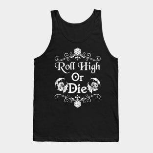 Roll High Or Die D20 Vintage Dice Tank Top